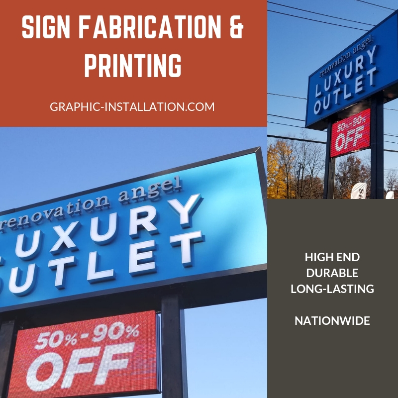 Sign Fabrication & Printing Services by Graphic Installation